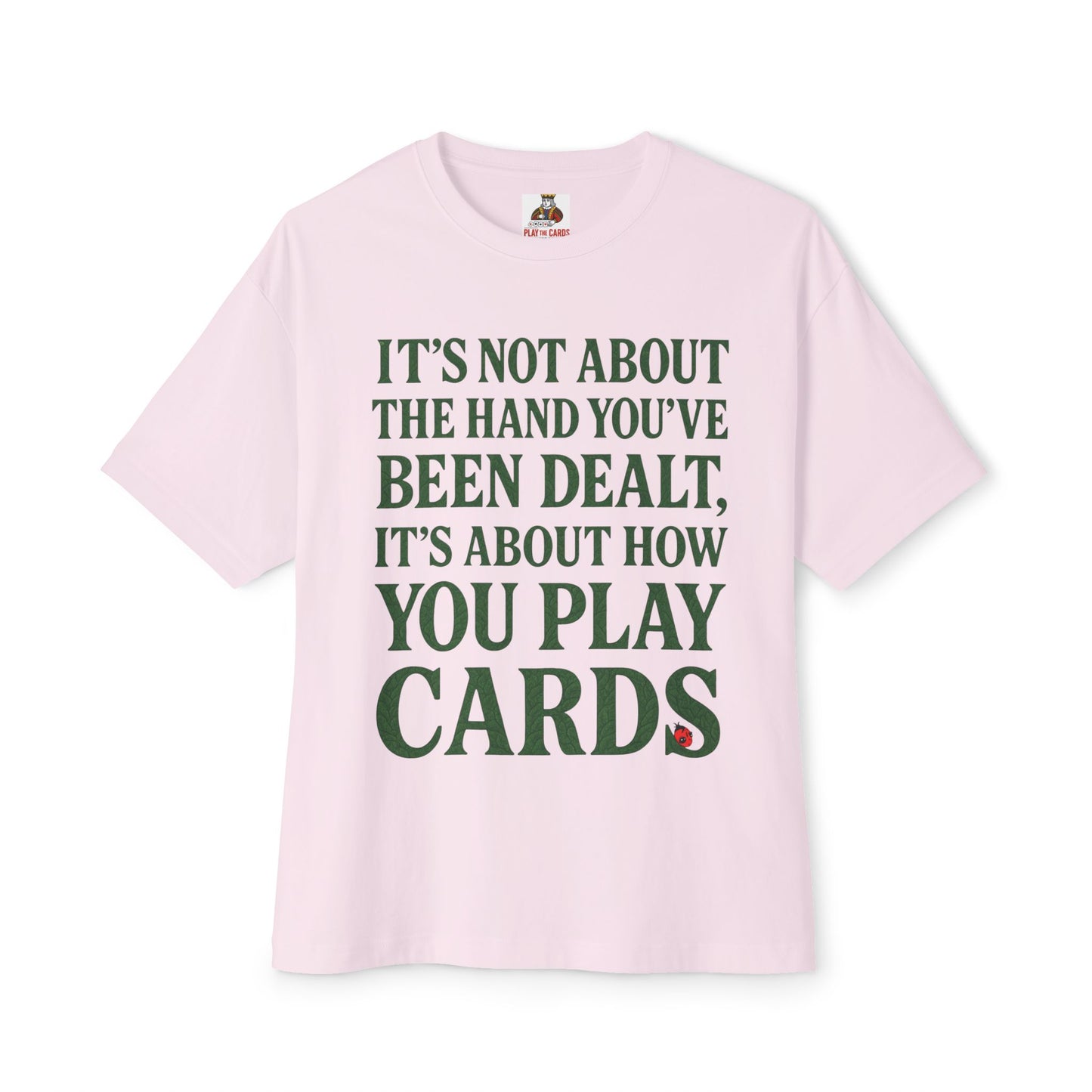 Club Inspirational Oversized Tee, Play Your Cards Unisex Tee, Motivational Boxy T-Shirt for Gamers, Funny Card Game Gift, Relaxed Fit Tee
