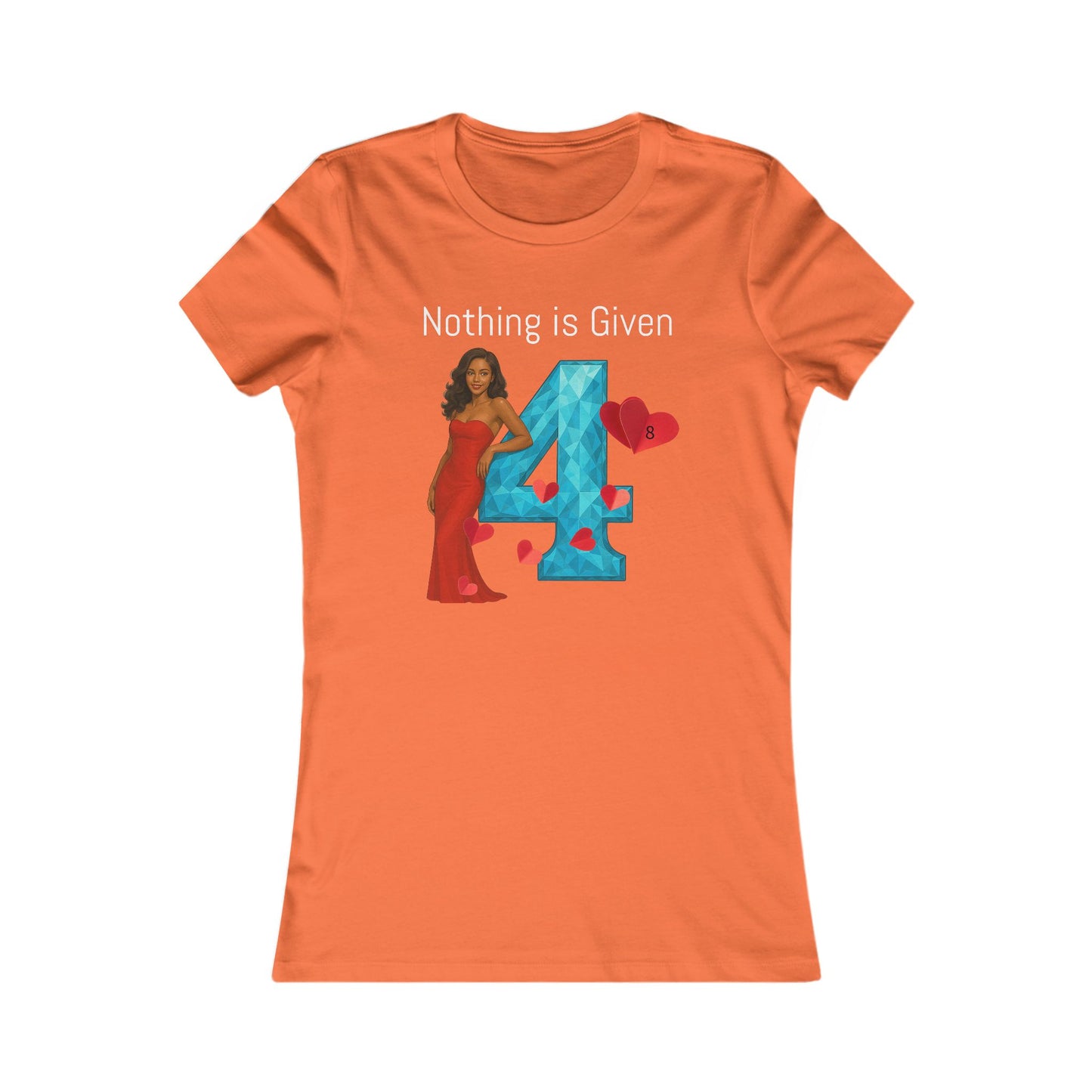 Diamond Four Nothing is Given Variety (White Letter/Black Background) Taurus Women's Favorite Tee - Heart & Diamond Design