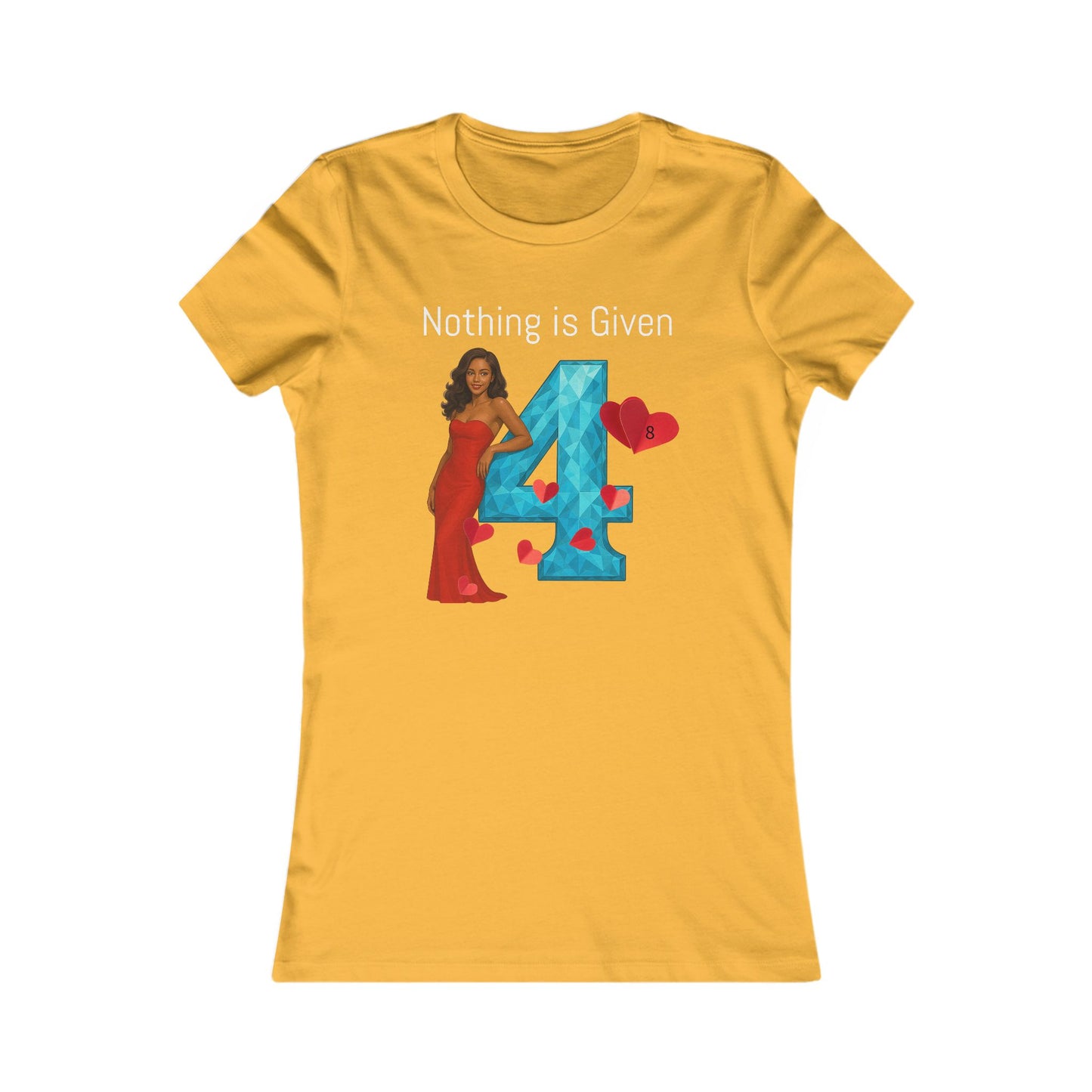 Diamond Four Nothing is Given Variety (White Letter/Black Background) Taurus Women's Favorite Tee - Heart & Diamond Design