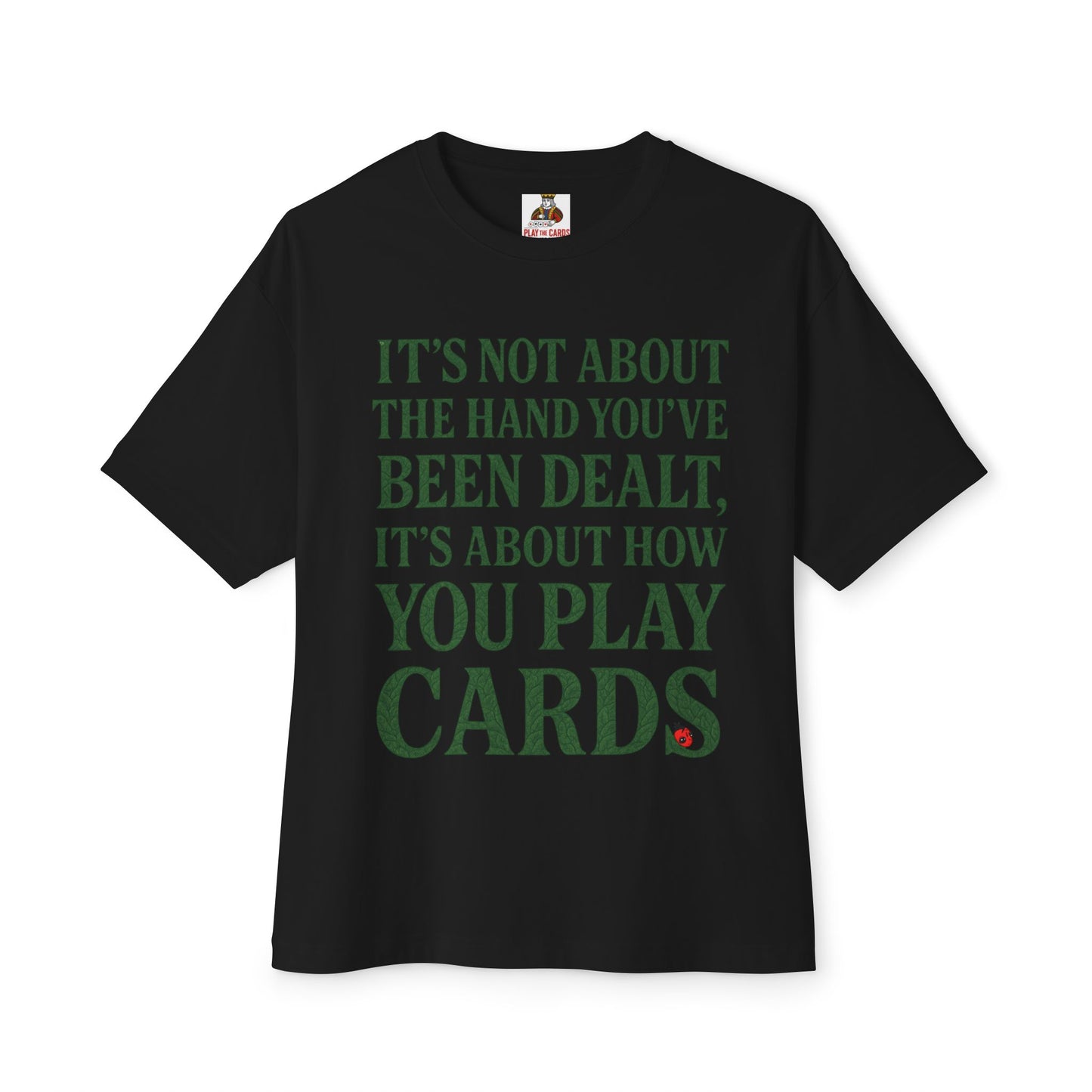 Club Inspirational Oversized Tee, Play Your Cards Unisex Tee, Motivational Boxy T-Shirt for Gamers, Funny Card Game Gift, Relaxed Fit Tee