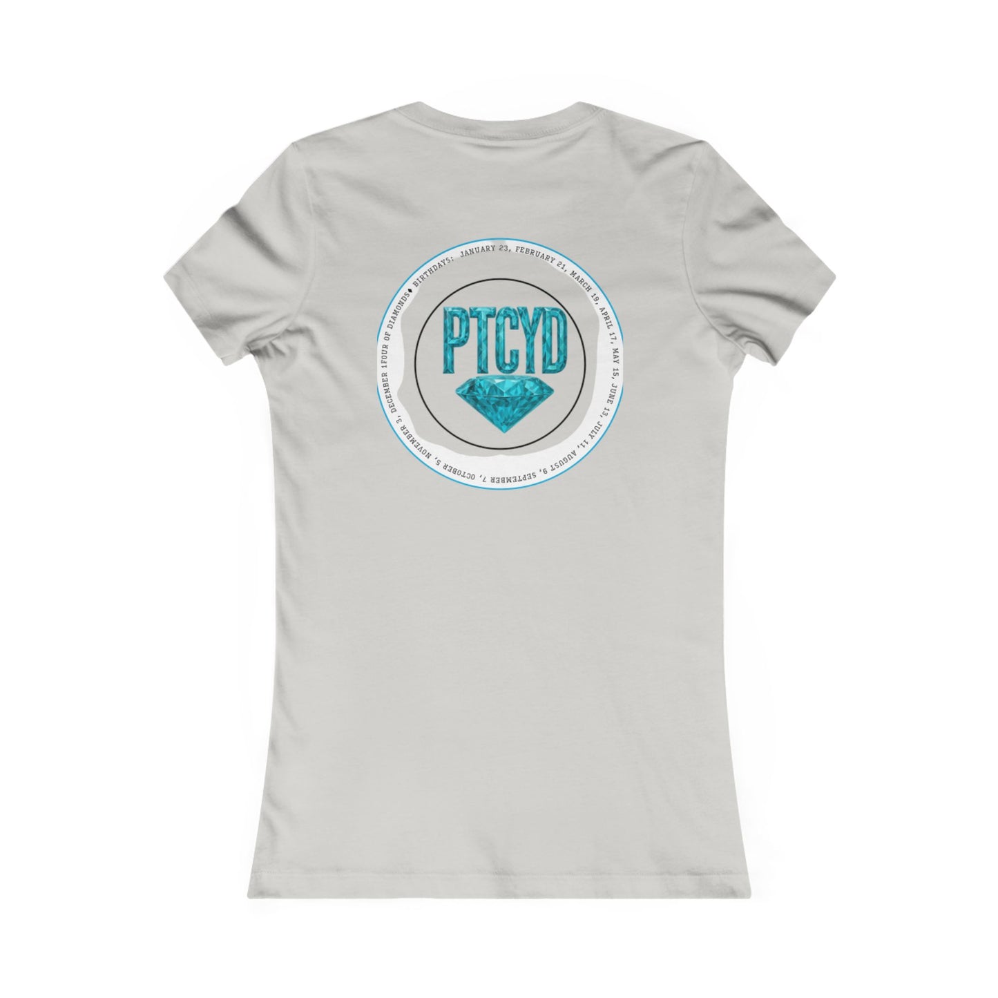 Diamond Four Nothing is Given Kat Taurus Women's Favorite Tee - Heart & Diamond Design