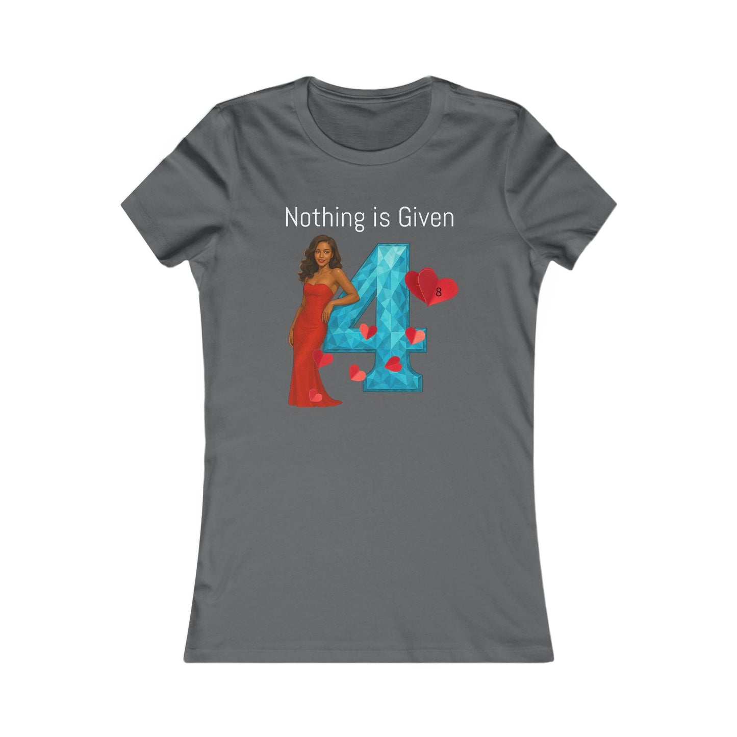 Diamond Four Nothing is Given Variety  (White Letter/Black Background) Taurus Women's Favorite Tee - Heart & Diamond Design