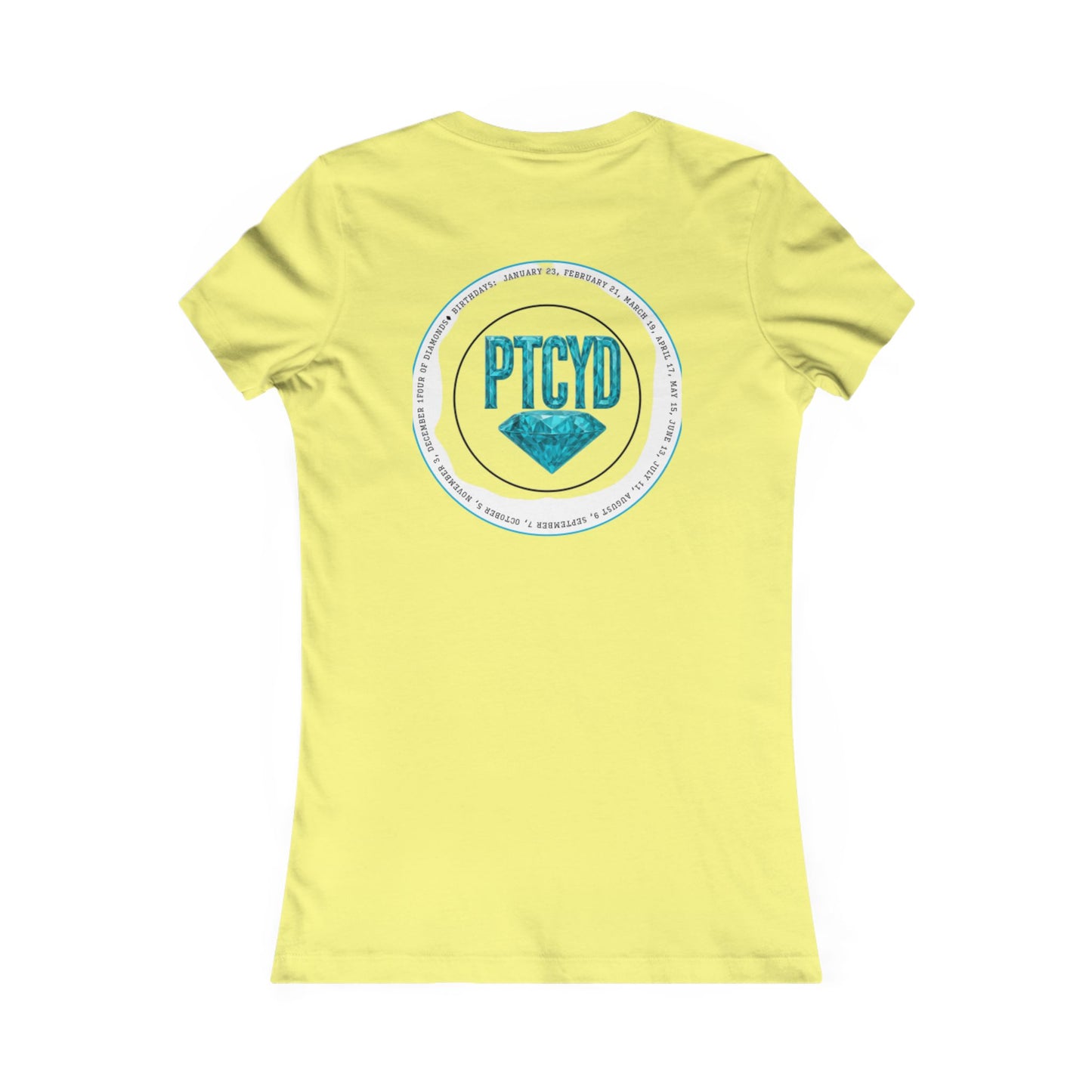 Diamond Four Nothing is Given Taurus Women's Favorite Tee - Heart & Diamond Design