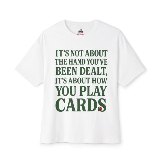 Club Inspirational Oversized Tee, Play Your Cards Unisex Tee, Motivational Boxy T-Shirt for Gamers, Funny Card Game Gift, Relaxed Fit Tee