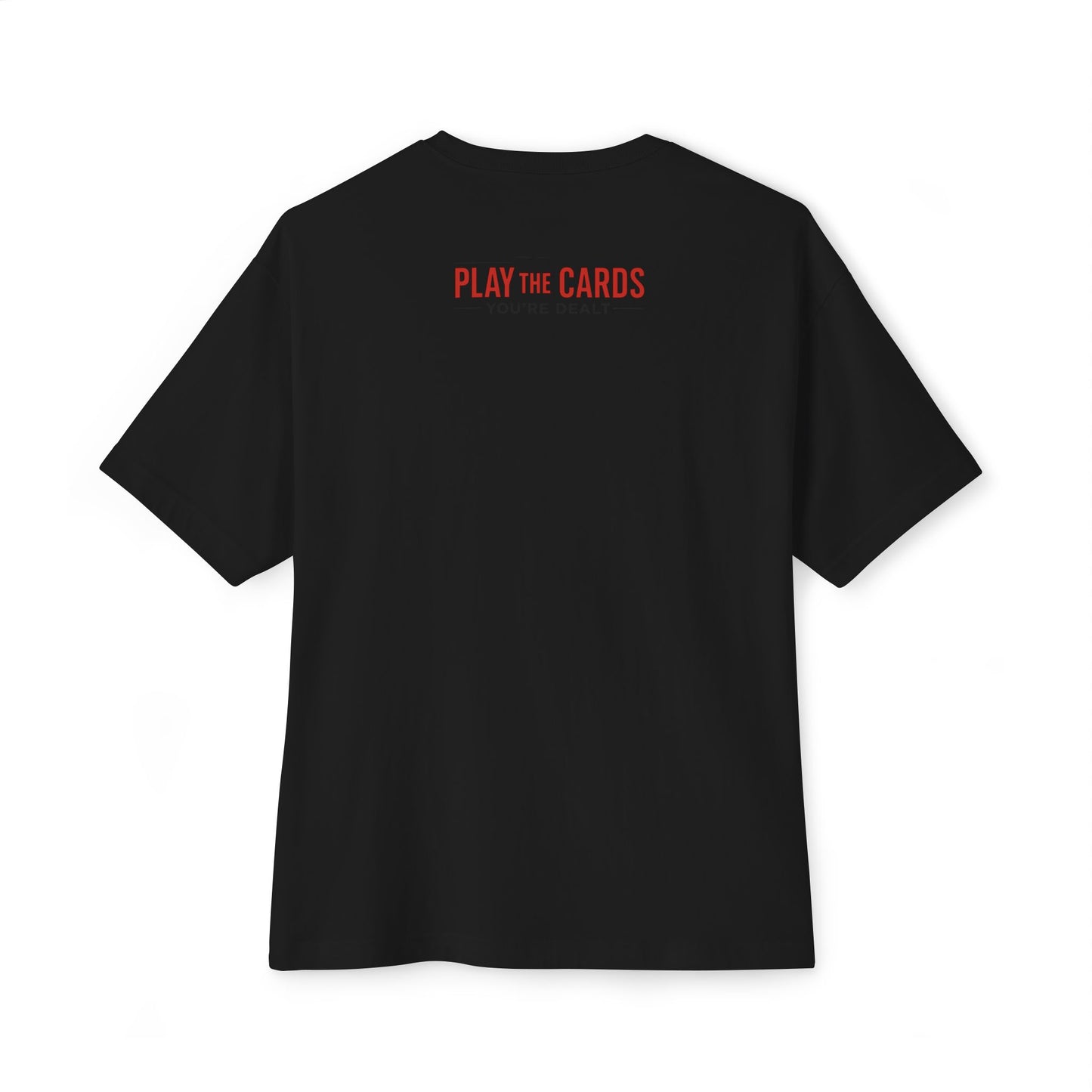 Club Inspirational Oversized Tee, Play Your Cards Unisex Tee, Motivational Boxy T-Shirt for Gamers, Funny Card Game Gift, Relaxed Fit Tee