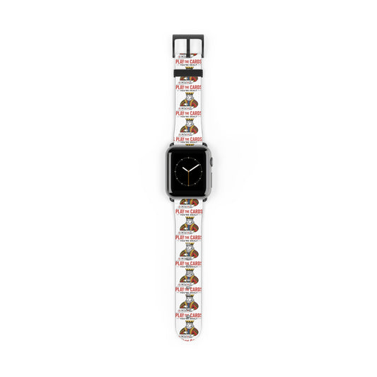 Play the Cards Watch Band, Fun Accessory for Gaming, Gift for Gamers, Unique Watch Strap for Every Occasion, Stylish Tech Wear
