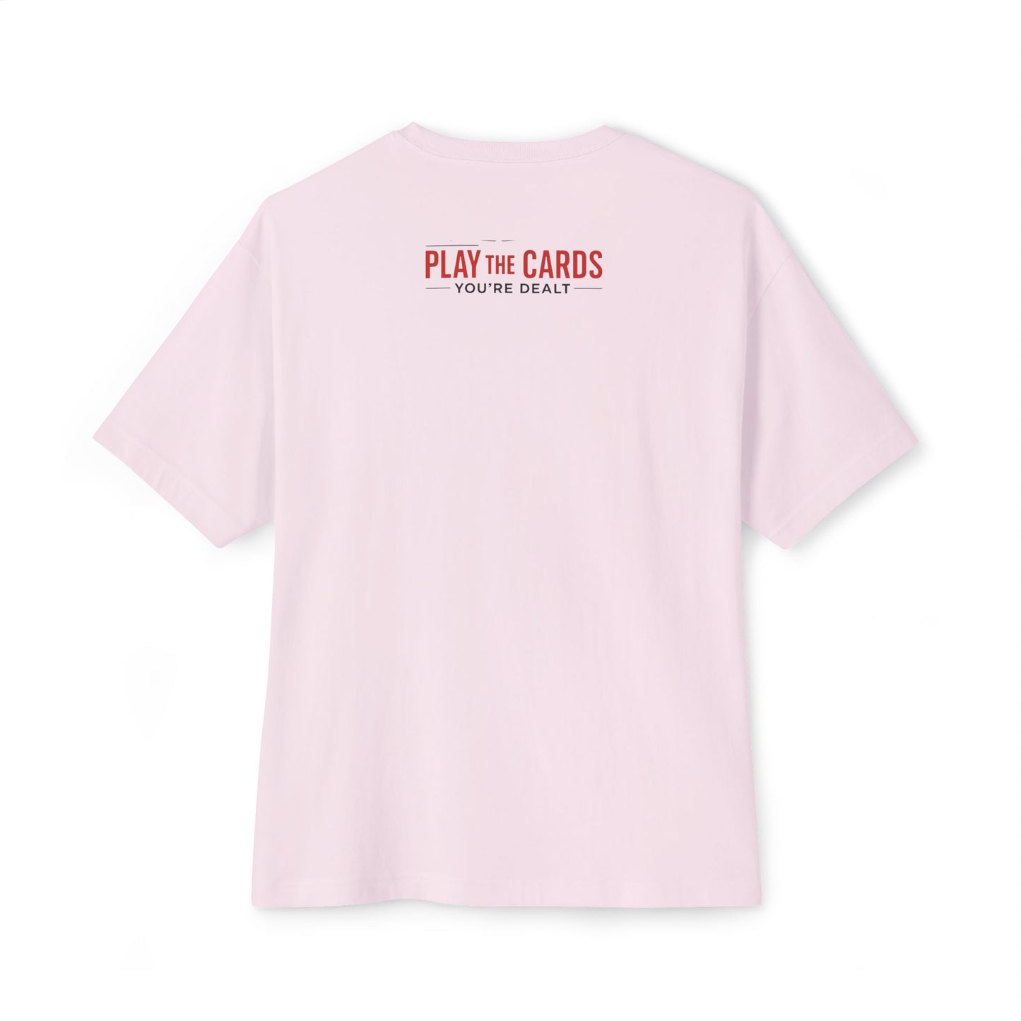 Club Inspirational Oversized Tee, Play Your Cards Unisex Tee, Motivational Boxy T-Shirt for Gamers, Funny Card Game Gift, Relaxed Fit Tee